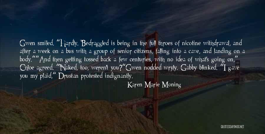Overol Tyvek Quotes By Karen Marie Moning Overol Tyvek Quotes By Karen Marie Moning