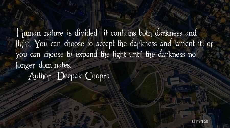 Overoptimistically Quotes By Deepak Chopra