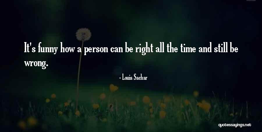 Overpayment Quotes By Louis Sachar
