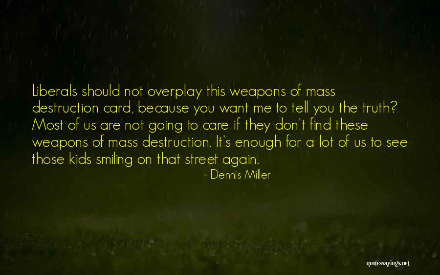 Overplay Quotes By Dennis Miller Overplay Quotes By Dennis Miller