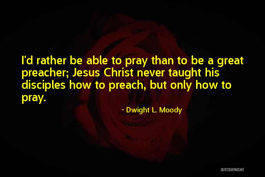 Overplay Quotes By Dwight L. Moody Overplay Quotes By Dwight L. Moody