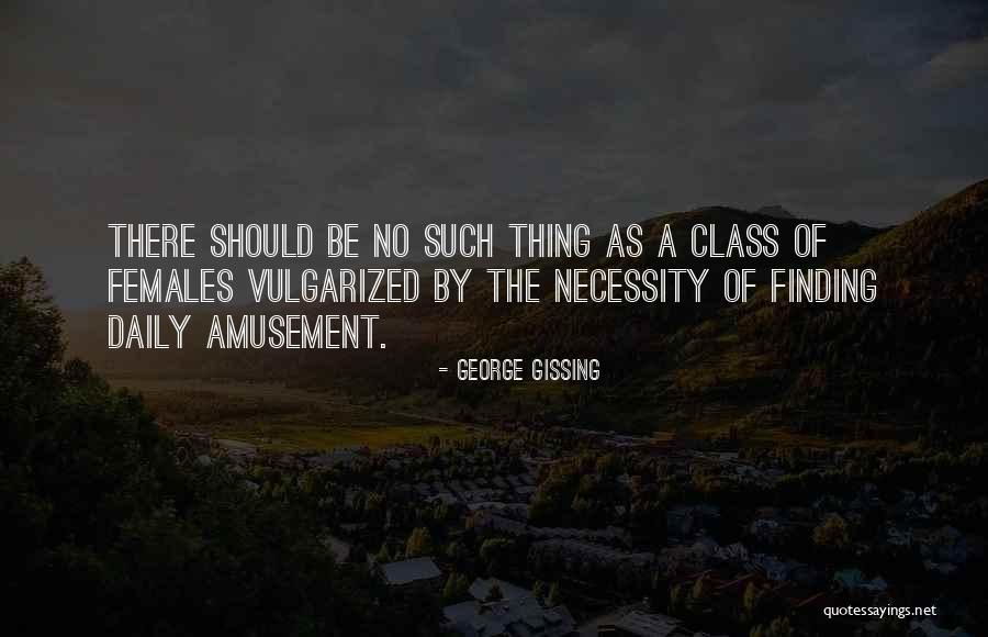 Overplays Quotes By George Gissing Overplays Quotes By George Gissing