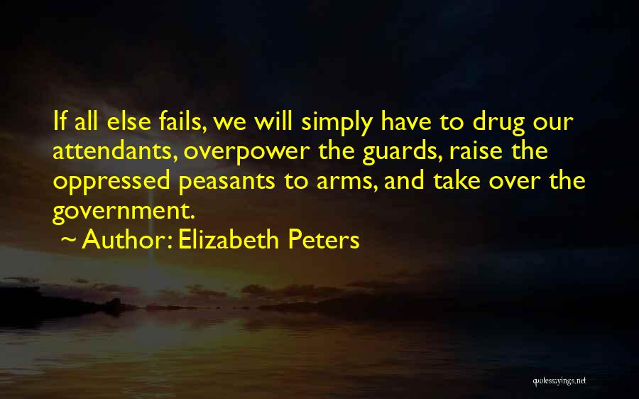 Overpower Quotes By Elizabeth Peters