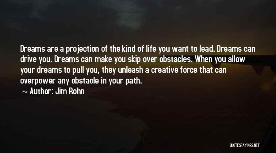 Overpower Quotes By Jim Rohn