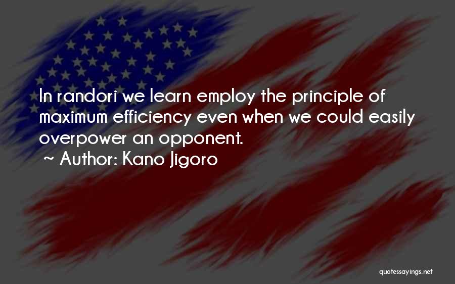 Overpower Quotes By Kano Jigoro