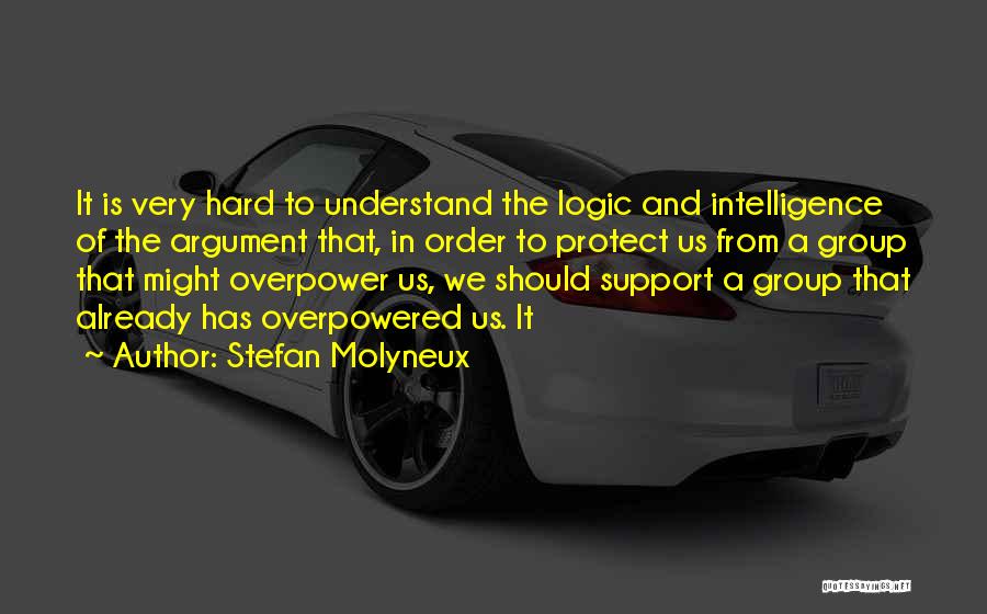 Overpower Quotes By Stefan Molyneux