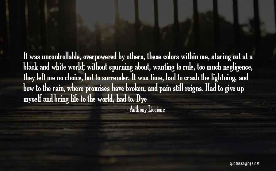 Overpowered Quotes By Anthony Liccione Overpowered Quotes By Anthony Liccione