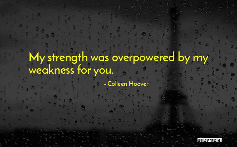 Overpowered Quotes By Colleen Hoover Overpowered Quotes By Colleen Hoover