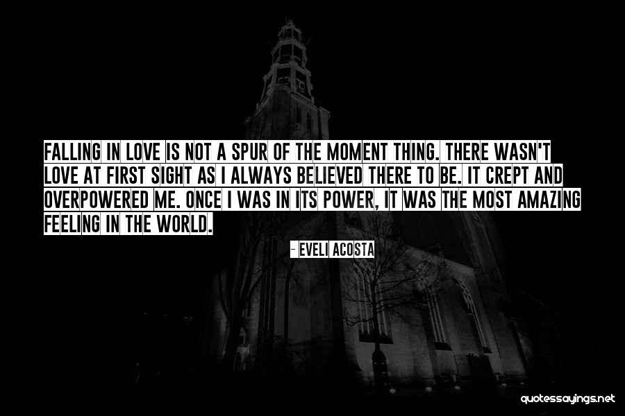 Overpowered Quotes By Eveli Acosta Overpowered Quotes By Eveli Acosta
