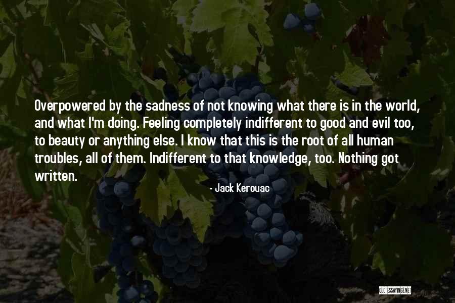 Overpowered Quotes By Jack Kerouac Overpowered Quotes By Jack Kerouac