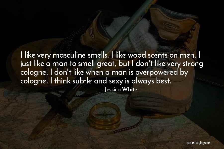 Overpowered Quotes By Jessica White Overpowered Quotes By Jessica White