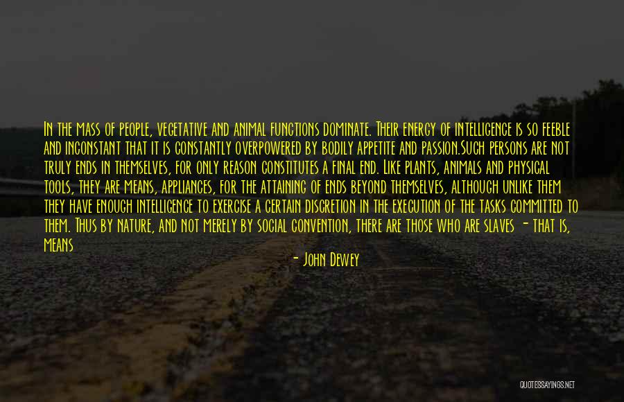 Overpowered Quotes By John Dewey Overpowered Quotes By John Dewey