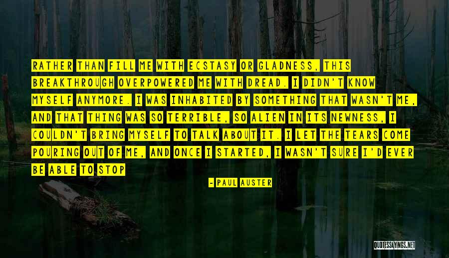 Overpowered Quotes By Paul Auster Overpowered Quotes By Paul Auster