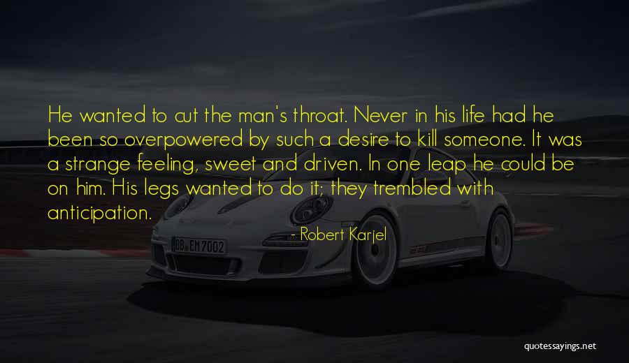 Overpowered Quotes By Robert Karjel Overpowered Quotes By Robert Karjel