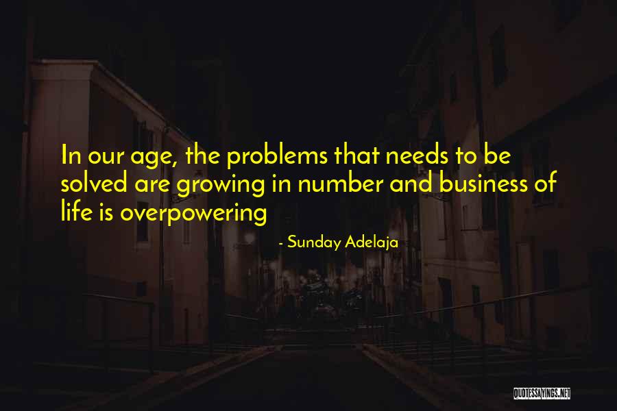 Overpowering Life Quotes By Sunday Adelaja Overpowering Life Quotes By Sunday Adelaja