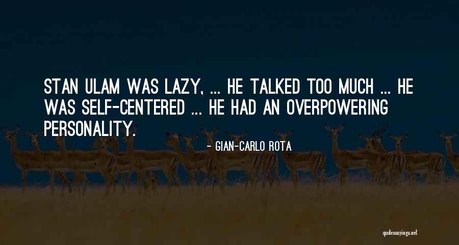 Overpowering Personality Quotes By Gian-Carlo Rota