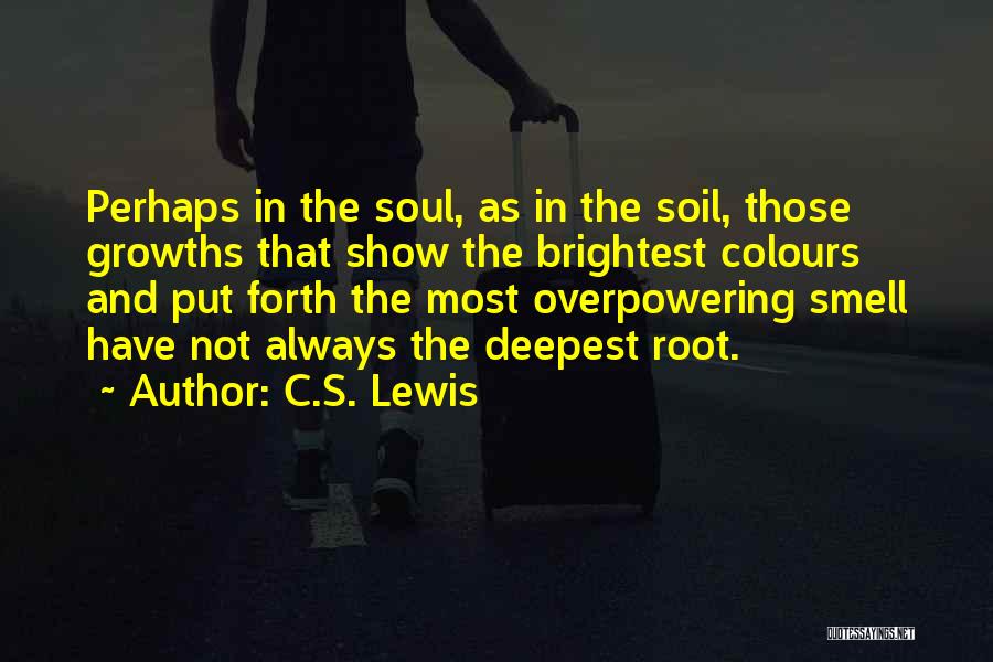 Overpowering Quotes By C.S. Lewis