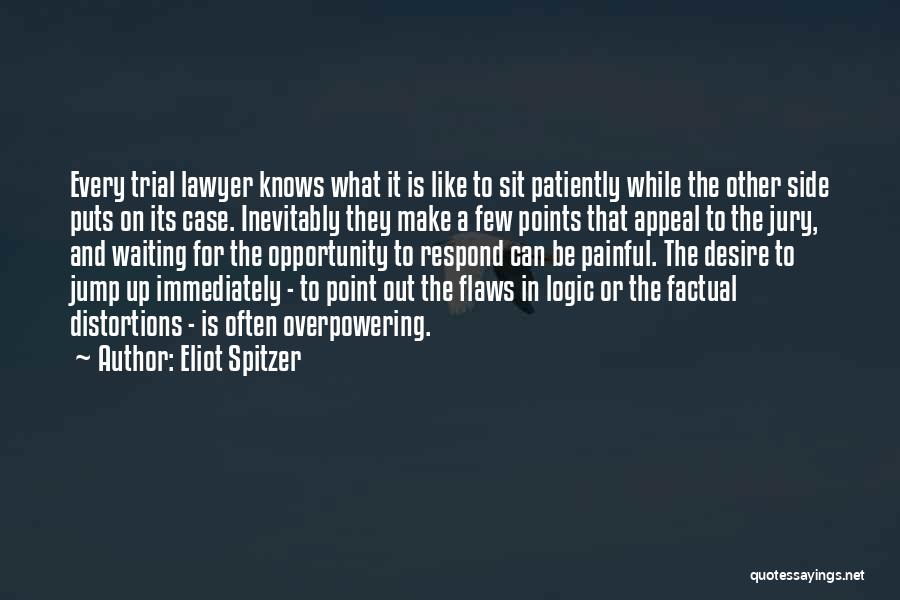 Overpowering Quotes By Eliot Spitzer