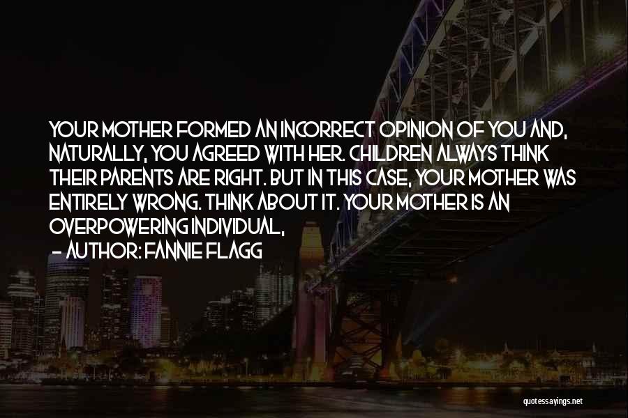 Overpowering Quotes By Fannie Flagg