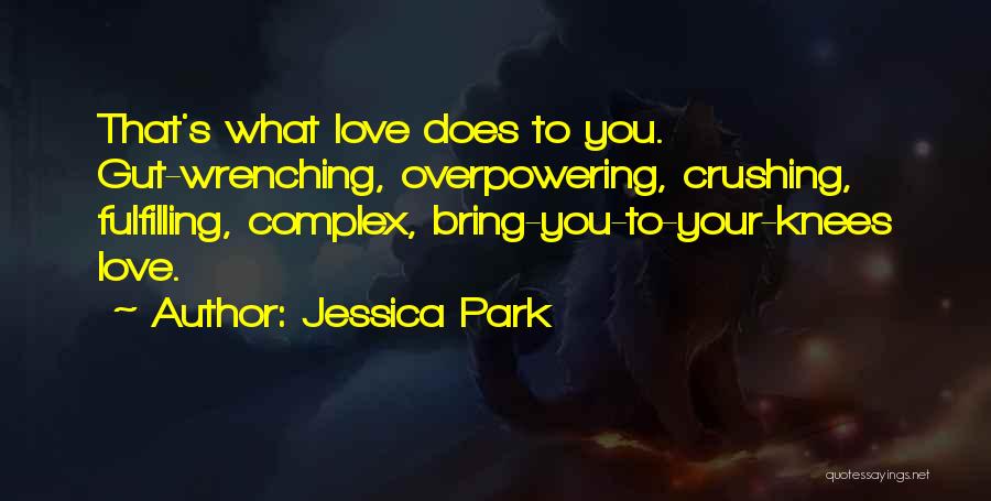 Overpowering Quotes By Jessica Park