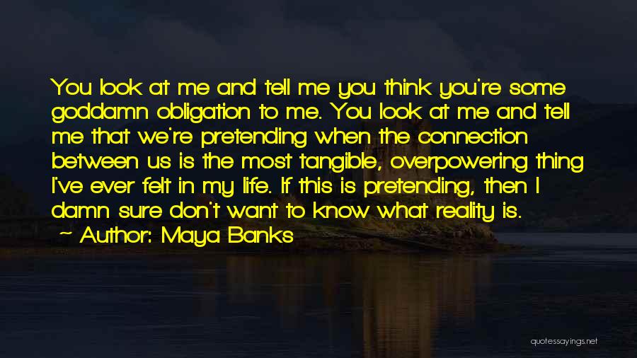 Overpowering Quotes By Maya Banks