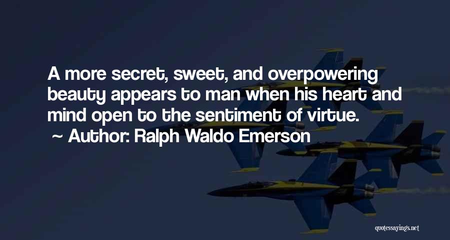 Overpowering Quotes By Ralph Waldo Emerson