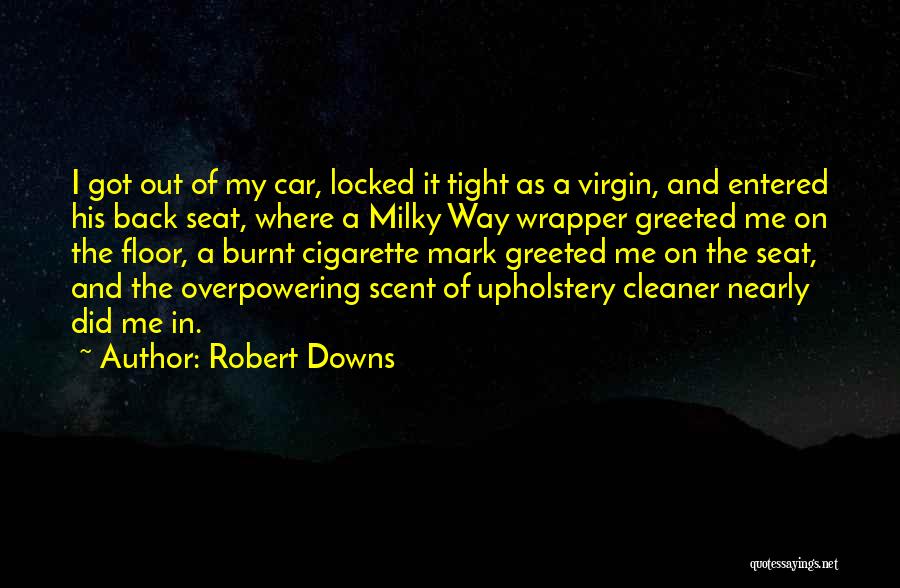 Overpowering Quotes By Robert Downs