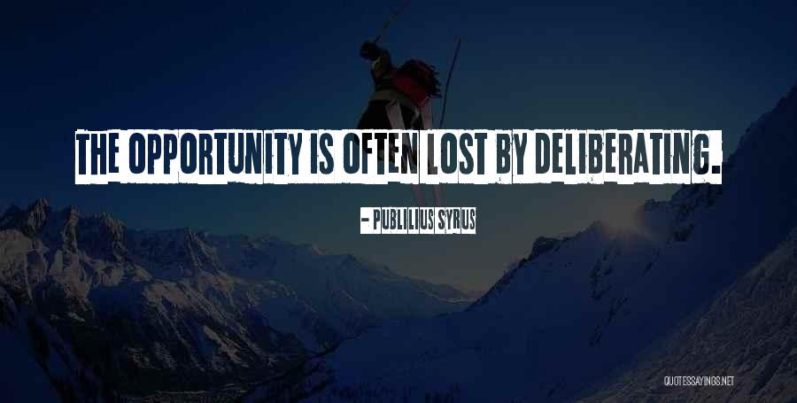 Overpreparedness Quotes By Publilius Syrus Overpreparedness Quotes By Publilius Syrus