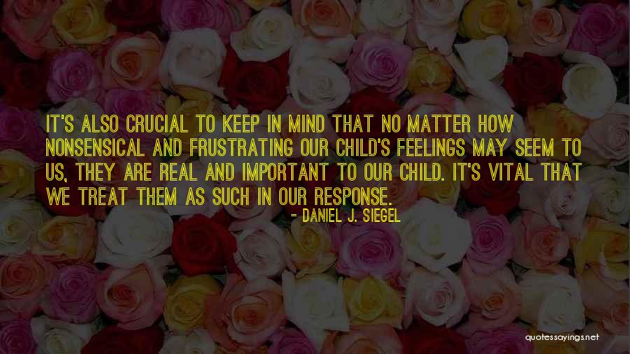 Overproducing Adrenals Quotes By Daniel J. Siegel Overproducing Adrenals Quotes By Daniel J. Siegel