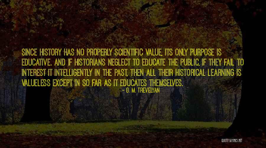 Overprotected Kids Quotes By G. M. Trevelyan Overprotected Kids Quotes By G. M. Trevelyan