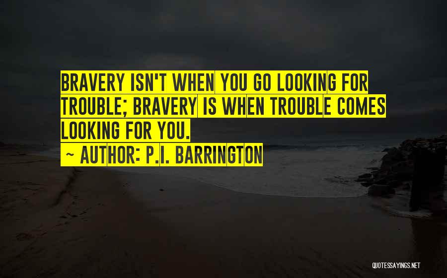 Overprotective Father Quotes By P.I. Barrington