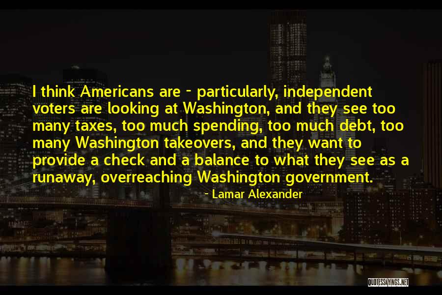 Overreaching Government Quotes By Lamar Alexander Overreaching Government Quotes By Lamar Alexander