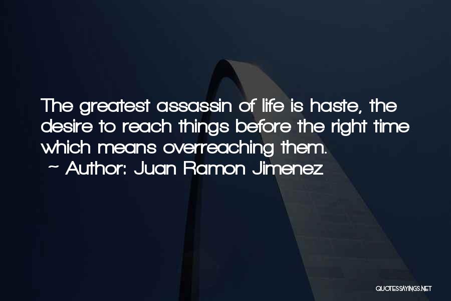 Overreaching Quotes By Juan Ramon Jimenez
