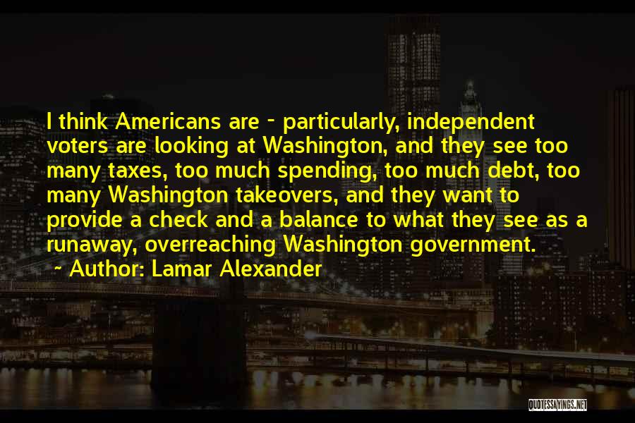 Overreaching Quotes By Lamar Alexander
