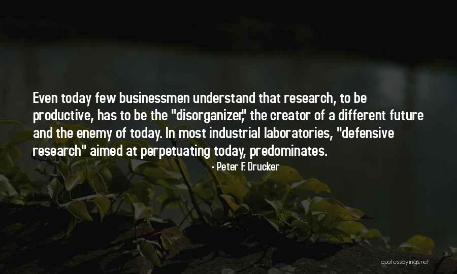 Overreaching Thesaurus Quotes By Peter F. Drucker Overreaching Thesaurus Quotes By Peter F. Drucker