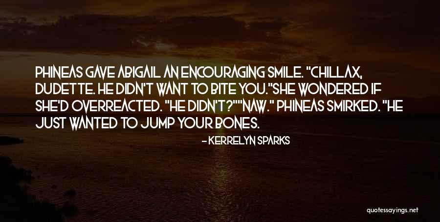 Overreacted Quotes By Kerrelyn Sparks Overreacted Quotes By Kerrelyn Sparks