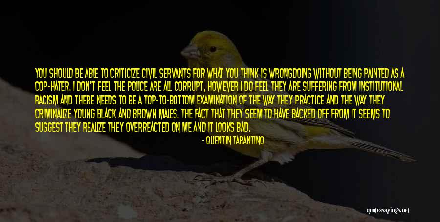 Overreacted Quotes By Quentin Tarantino Overreacted Quotes By Quentin Tarantino