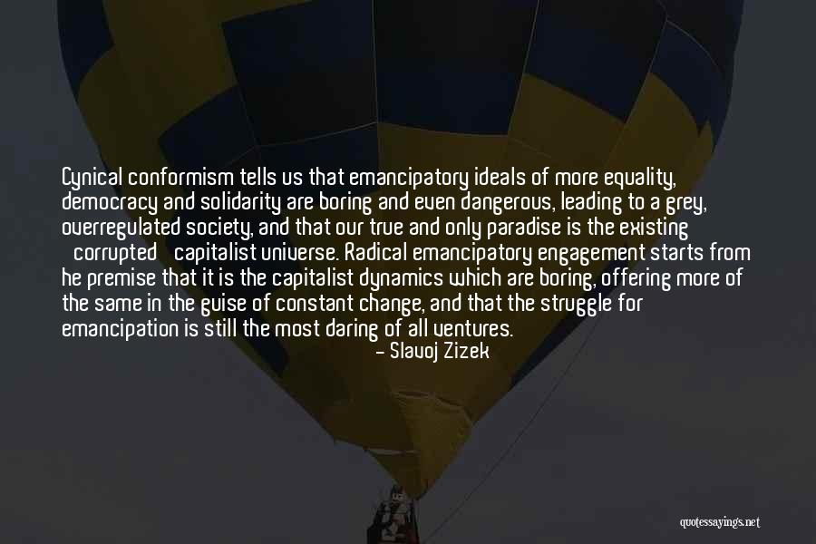 Overregulated Quotes By Slavoj Zizek Overregulated Quotes By Slavoj Zizek