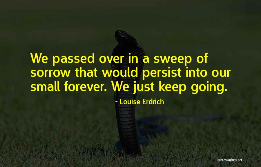 Overrepresented Sequence Quotes By Louise Erdrich Overrepresented Sequence Quotes By Louise Erdrich
