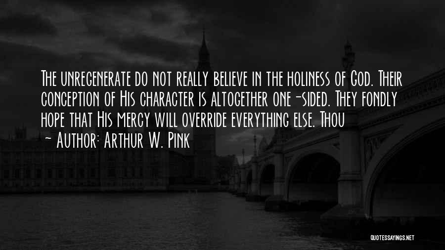 Override Quotes By Arthur W. Pink