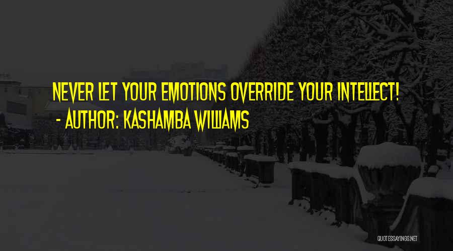 Override Quotes By KaShamba Williams