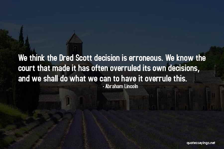 Overrule Quotes By Abraham Lincoln Overrule Quotes By Abraham Lincoln
