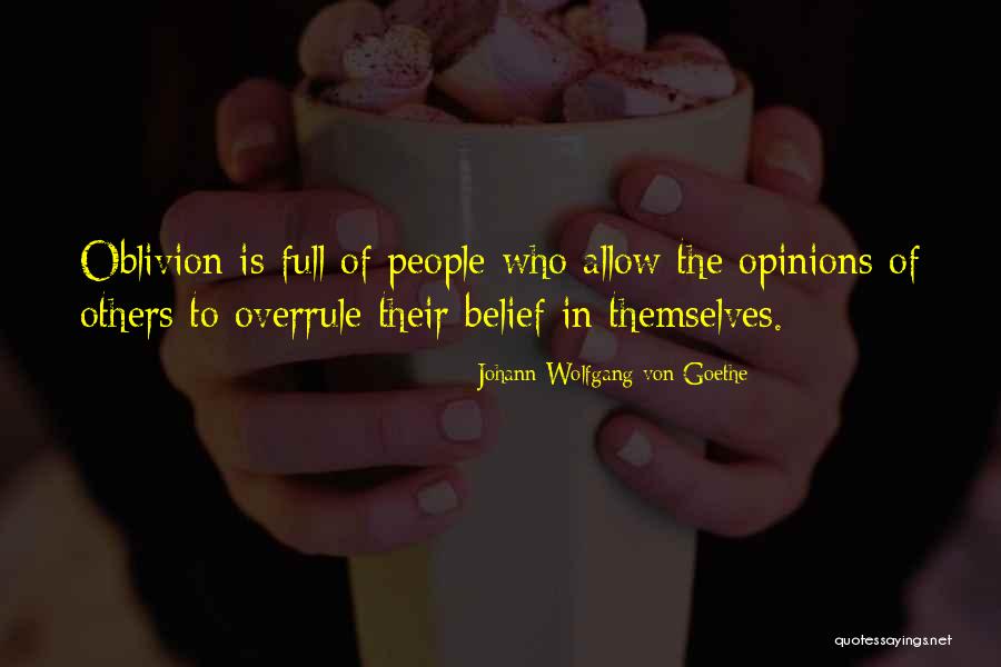 Overrule Quotes By Johann Wolfgang Von Goethe Overrule Quotes By Johann Wolfgang Von Goethe
