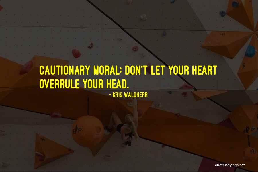 Overrule Quotes By Kris Waldherr Overrule Quotes By Kris Waldherr