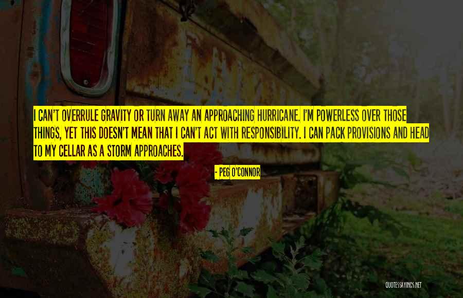 Overrule Quotes By Peg O'Connor Overrule Quotes By Peg O'Connor