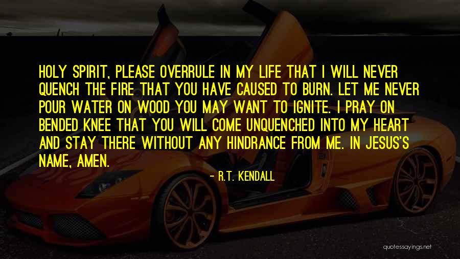 Overrule Quotes By R.T. Kendall Overrule Quotes By R.T. Kendall