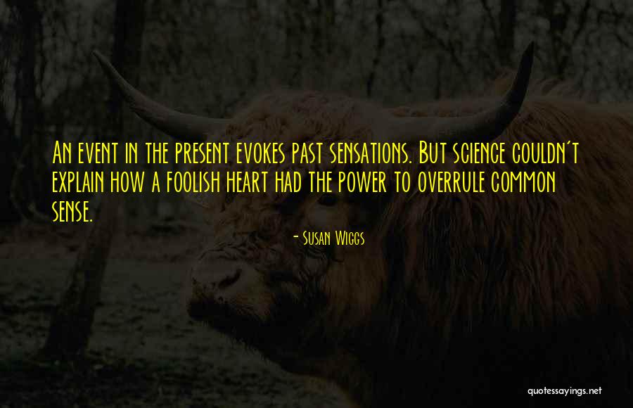 Overrule Quotes By Susan Wiggs Overrule Quotes By Susan Wiggs