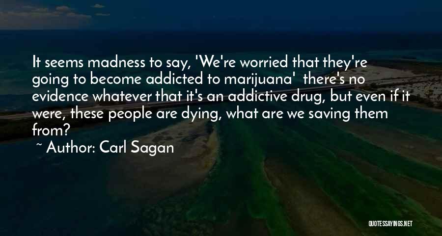 Overruning Quotes By Carl Sagan