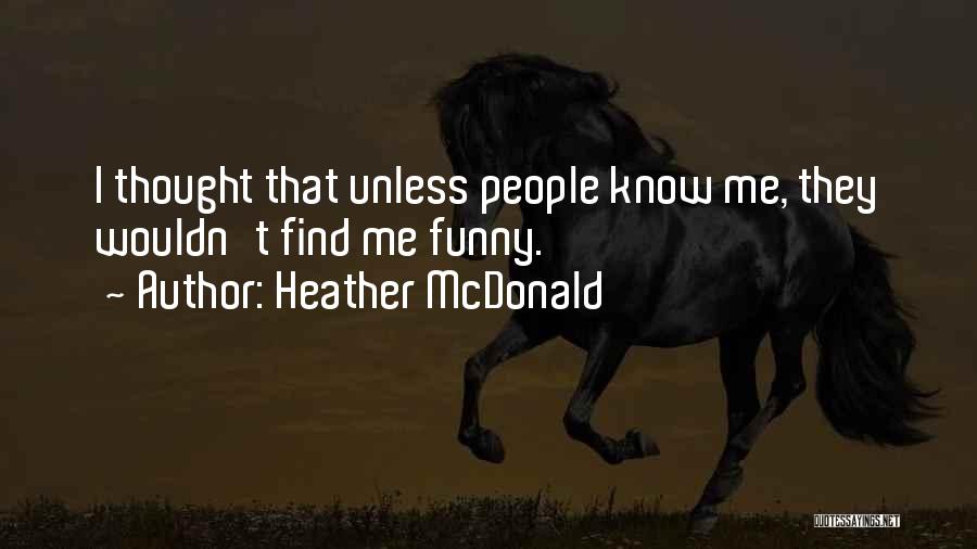 Overruning Quotes By Heather McDonald
