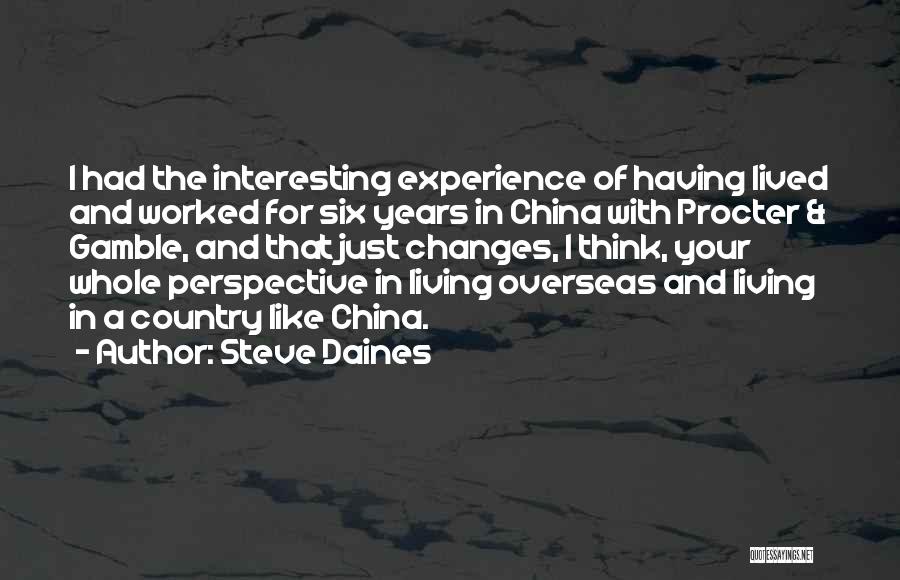 Overseas Experience Quotes By Steve Daines